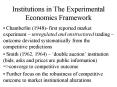 Institutions in The Experimental Economics Framework PowerPoint PPT Presentation