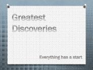 Greatest Discoveries PowerPoint PPT Presentation