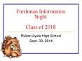 Freshman Information Night Class of 2018 PowerPoint PPT Presentation