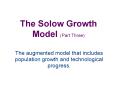The Solow Growth Model (Part Three) PowerPoint PPT Presentation