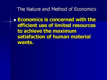 The Nature and Method of Economics
