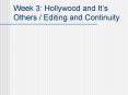 Week 3: Hollywood and It PowerPoint PPT Presentation