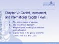 Chapter VI: Capital, Investment, and International Capital Flows PowerPoint PPT Presentation