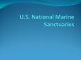 U.S. National Marine Sanctuaries PowerPoint PPT Presentation