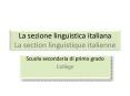 La sezione linguistica italiana La section linguistique italienne PowerPoint PPT Presentation