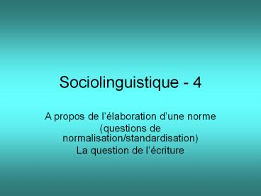 Sociolinguistique - 4