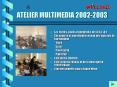 ATELIER MULTIMEDIA 2002-2003 PowerPoint PPT Presentation