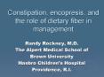 Constipation, encopresis, and the role of dietary fiber in management PowerPoint PPT Presentation