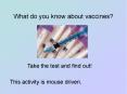What do you know about vaccines? PowerPoint PPT Presentation