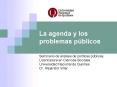 La agenda y los problemas p PowerPoint PPT Presentation