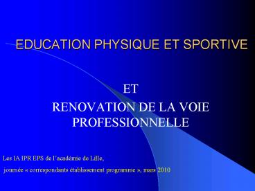 EDUCATION PHYSIQUE ET SPORTIVE