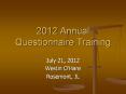 2012 Annual Questionnaire Training PowerPoint PPT Presentation