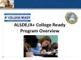 ALSDE/A  College Ready Program Overview PowerPoint PPT Presentation