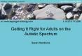 Getting It Right for Adults on the Autistic Spectrum Sarah Hendrickx PowerPoint PPT Presentation