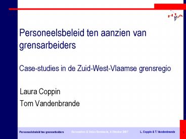 Personeelsbeleid ten aanzien van grensarbeiders Case-studies in de Zuid-West-Vlaamse grensregio