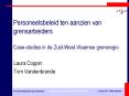Personeelsbeleid ten aanzien van grensarbeiders Case-studies in de Zuid-West-Vlaamse grensregio PowerPoint PPT Presentation