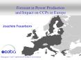 Forecast in Power Production and Impact on CCPs in Europe PowerPoint PPT Presentation