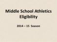 Middle School Athletics Eligibility PowerPoint PPT Presentation