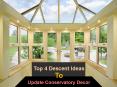 Top 4 Descent Ideas To Update Conservatory Decor PowerPoint PPT Presentation