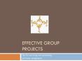Effective Group Projects PowerPoint PPT Presentation