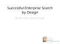 Successful Enterprise Search by Design PowerPoint PPT Presentation