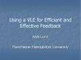 Using a VLE for Efficient and Effective Feedback PowerPoint PPT Presentation