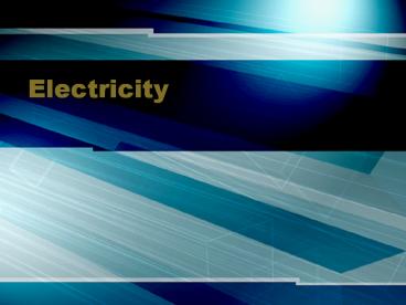 Electricity