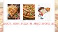 Enjoy Your Pizza in Abbotsford BC PowerPoint PPT Presentation