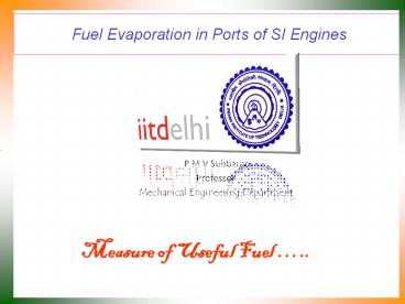 Fuel Evaporation in Ports of SI Engines