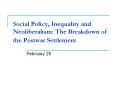 Social Policy, Inequality and Neoliberalism: The Breakdown of the Postwar Settlement PowerPoint PPT Presentation