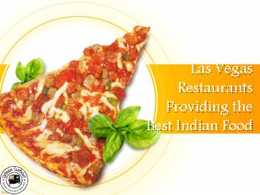 Las Vegas Restaurants Providing the Best Indian Food