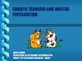 EMBRYO TRANSFER AND INVITRO FERTILIZATION PowerPoint PPT Presentation