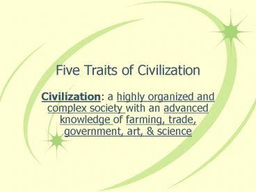 Five Traits of Civilization