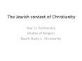 The%20Jewish%20context%20of%20Christianity PowerPoint PPT Presentation