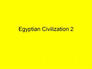 Egyptian Civilization 2