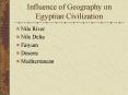 Influence of Geography on Egyptian Civilization PowerPoint PPT Presentation
