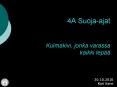 4A%20Suoja-ajat%20%20Kulmakivi,%20jonka%20varassa%20kaikki%20lep PowerPoint PPT Presentation