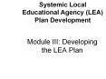 Module III: Developing the LEA Plan PowerPoint PPT Presentation