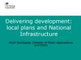 Delivering development: local plans and National Infrastructure PowerPoint PPT Presentation