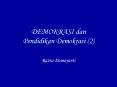 DEMOKRASI dan Pendidikan Demokrasi (2) PowerPoint PPT Presentation
