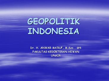 GEOPOLITIK INDONESIA