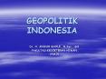 GEOPOLITIK INDONESIA PowerPoint PPT Presentation