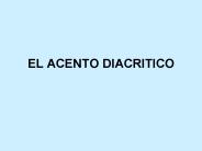 EL ACENTO DIACRITICO
