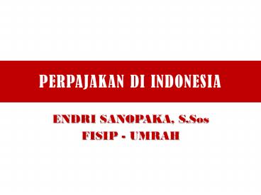 PERPAJAKAN DI INDONESIA