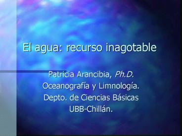 El agua: recurso inagotable