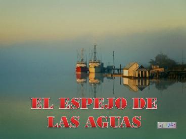 EL ESPEJO DE LAS AGUAS