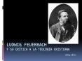 Ludwig FEUERBACH y su cr PowerPoint PPT Presentation