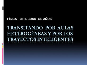 TRANSITANDO POR AULAS HETEROG