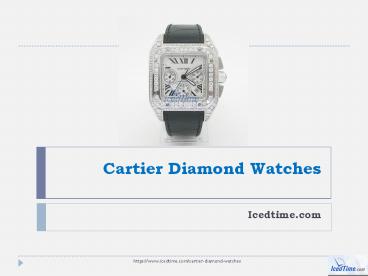 Luxury Cartier Diamond Watches IcedTime