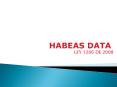 HABEAS DATA PowerPoint PPT Presentation